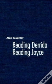 Reading Derrida, Reading Joyce