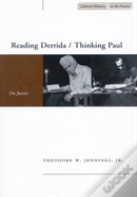 Reading Derrida / Thinking Paul