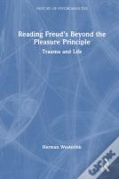 Reading Freudâ€™S Beyond The Pleasure Principle