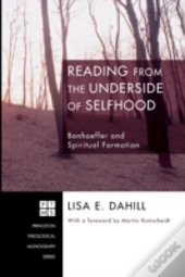 Reading From The Underside Of Selfhood