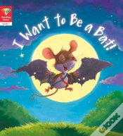 Capa do artigo Reading Gems: I Want To Be A Bat! (Level 1)