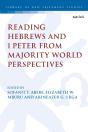 Reading Hebrews And 1 Peter From Majority World Perspectives - Preview