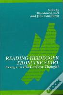 Reading Heidegger From The Start