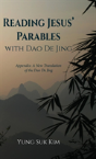 Reading Jesus' Parables With Dao De Jing - Preview