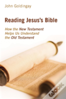 Reading Jesus'S Bible