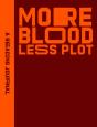 Reading Journal: More Blood, Less Plot - Preview