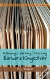 Reading, Learning, Teaching Barbara Kingsolver
