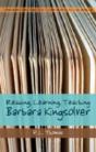 Reading, Learning, Teaching Barbara Kingsolver - Preview