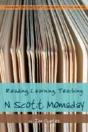 Reading, Learning, Teaching N. Scott Momaday - Preview