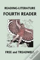 Reading-Literature Fourth Reader (Black And White Edition) (Yesterday'S Classics)
