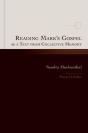 Reading Mark'S Gospel As A Text From Collective Memory - Preview