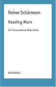 Reading Marx Â€“ On Transcendental Materialism