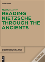 Reading Nietzsche Through The Ancients