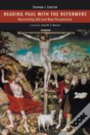 Reading Paul With The Reformers