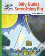 Reading Planet - Billy Builds Something Big - Green: Galaxy
