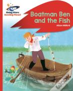Reading Planet - Boatman Ben And The Fish - Red B: Rocket Phonics