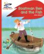 Reading Planet - Boatman Ben And The Fish - Red B: Rocket Phonics - Preview