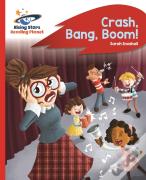 Reading Planet - Crash, Bang, Boom! - Red B: Rocket Phonics