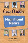 Reading Planet Ks2: Game Changers: Magnificent Medics - Mercury/Brown