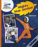 Reading Planet - Mighty Mae Jemison - Orange: Galaxy