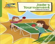Reading Planet: Rocket Phonics Â€“ Target Practice Â€“ Jade'S Tournament Â€“ Green
