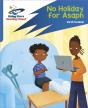 Reading Planet: Rocket Phonics Â€“ Target Practice Â€“ No Holiday For Asaph Â€“ Blue - Preview