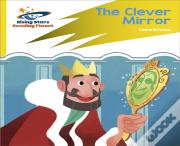 Reading Planet: Rocket Phonics Â€“ Target Practice Â€“ The Clever Mirror Â€“ Yellow