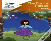 Reading Planet: Rocket Phonics Â€“ Target Practice Â€“ The Dance Palace Â€“ Orange