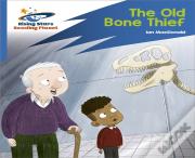 Reading Planet: Rocket Phonics Â€“ Target Practice Â€“ The Old Bone Thief Â€“ Blue