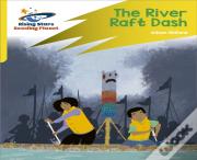 Reading Planet: Rocket Phonics Â€“ Target Practice Â€“ The River Raft Dash Â€“ Yellow