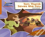 Reading Planet: Rocket Phonics Â€“ Target Practice Â€“ Tom Thumb Saves The Day Â€“ Orange