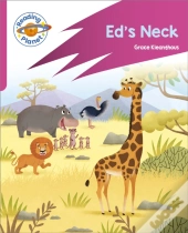 Reading Planet: Rocket Phonics Â€“ Target Practice - Ed'S Neck - Pink B