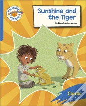 Reading Planet: Rocket Phonics Â€“ Target Practice - Sunshine And The Tiger - Blue