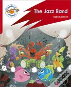 Reading Planet: Rocket Phonics Â€“ Target Practice - The Jazz Band - Red A