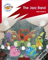 Reading Planet: Rocket Phonics Â€“ Target Practice - The Jazz Band - Red A