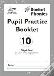 Reading Planet: Rocket Phonics - Pupil Practice Booklet 10