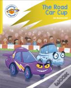Reading Planet: Rocket Phonics - Target Practice - The Road Car Cup - Yellow