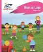 Reading Planet - Run A Lap - Pink B: Rocket Phonics - Preview