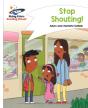 Reading Planet - Stop Shouting! - White: Comet Street Kids - Preview