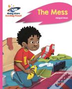 Reading Planet - The Mess - Pink B: Rocket Phonics