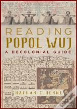Reading Popol Wuj