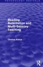 Reading Retardation And Multi-Sensory Teaching (Psychology Revivals) - Preview