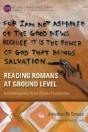 Reading Romans At Ground Level - Preview