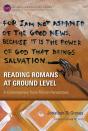 Reading Romans At Ground Level - Preview