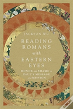 Capa do artigo Reading Romans With Eastern Eyes Â€“ Honor And Shame In Paul`S Message And Mission