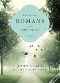 Capa do artigo Reading Romans With John Stott Â€“ 10 Weeks For Individuals Or Groups