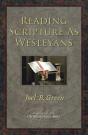 Reading Scripture As Wesleyans - Preview