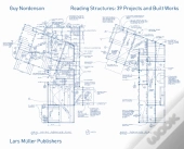 Reading Structures: 39 Projects and Built Works