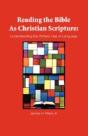 Reading The Bible As Christian Scripture - Preview