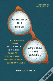Capa do artigo Reading The Bible, Missing The Gospel